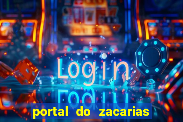 portal do zacarias mais 18